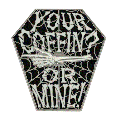 Your Coffin or Mine Spinning Enamel Pin